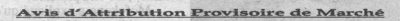 Avis d'attribution provisoire